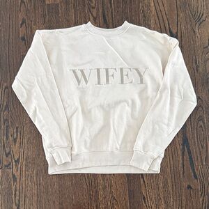 Six Stories Wifey Crew Neck